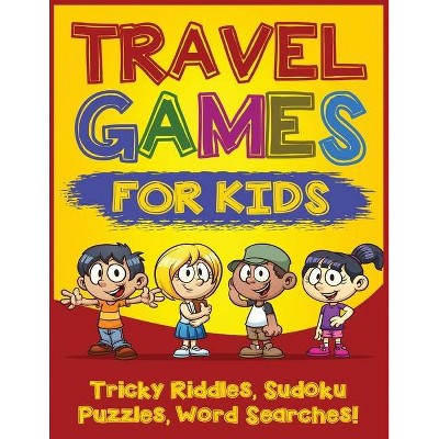 Travel Games for Kids - by  Quinn Addison (Paperback)