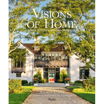 Visions of Home - by  Andrew Cogar & Marc Kristal (Hardcover)