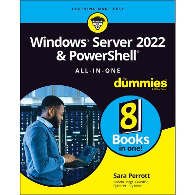 Windows Server 2022 & Powershell All-In-One for Dummies - by  Sara Perrott (Paperback)