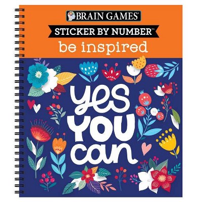 Brain Games - Sticker by Number: Be Inspired - 2 Books in 1 - by  Publications International Ltd & Brain Games & New Seasons (Spiral Bound)