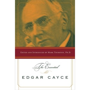 The Essential Edgar Cayce - by  Mark Thurston (Paperback) - 1 of 1