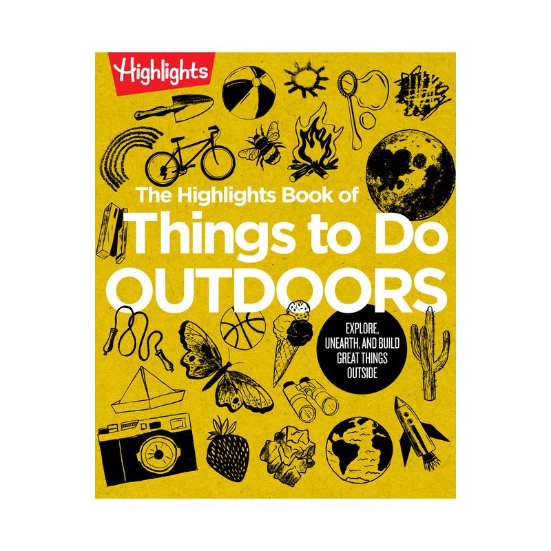 The Highlights Book of Things to Do Outdoors - (Highlights Books of Doing) (Paperback), 1 of 2