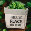 Pavilion Gift Company - Place Like Home - Canvas Planter Cover (Holds 6" Pot) - Planters - 2 of 4
