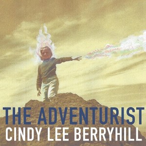 Cindy Lee Berryhill - The Adventurist (CD) - 1 of 1