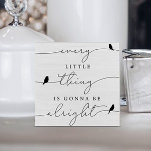 Every Little Thing is Gonna Be Alright Birds Wooden Box Sign - 1 of 4