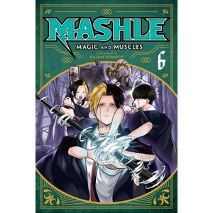 Mashle: Magic and Muscles, Vol. 6 - by  Hajime Komoto (Paperback) - 1 of 1