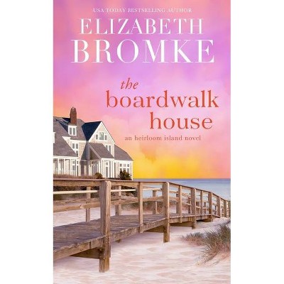 The Boardwalk House - by  Elizabeth Bromke (Paperback)