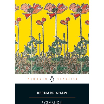Pygmalion Penguin Classics By George Bernard Shaw Paperback Target