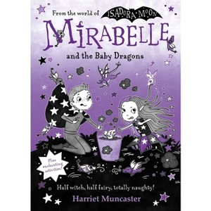 Mirabelle and the Baby Dragons - by Harriet Muncaster - 1 of 1