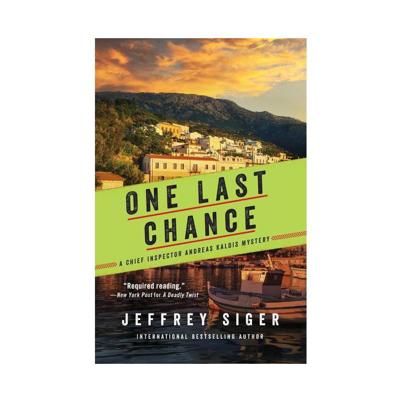 One Last Chance - (Chief Inspector Andreas Kaldis Mysteries) by Jeffrey Siger, 1 of 2
