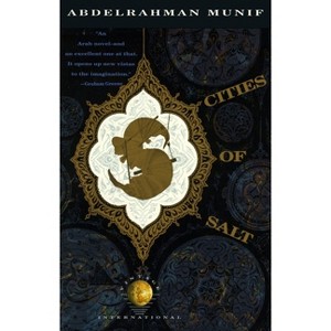 Cities of Salt - (Vintage International) by  Abdelrahman Munif (Paperback) - 1 of 1