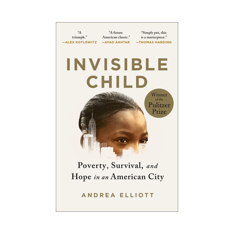 Invisible Child - by  Andrea Elliott (Paperback), 1 of 2
