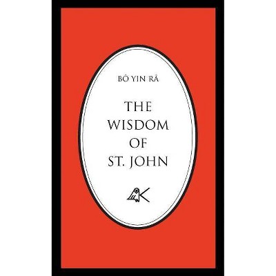 The Wisdom of St. John, Second Edition - 2nd Edition by  Bô Yin Râ (Paperback)