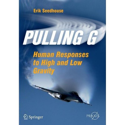 Pulling G - by  Erik Seedhouse (Paperback)