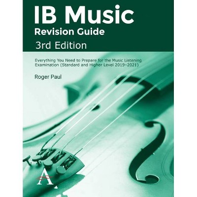 Ib Music Revision Guide, 3rd Edition - by  Roger Paul (Paperback)