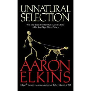 Unnatural Selection - (Gideon Oliver Mystery) by  Aaron Elkins (Paperback) - 1 of 1
