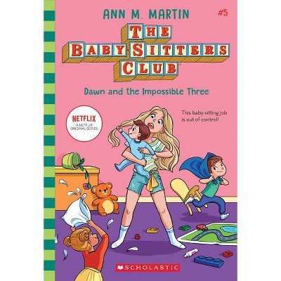 Dawn and the Impossible Three - (Baby-Sitters Club) by  Ann M Martin (Paperback)