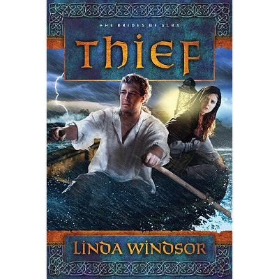 Thief - (Pendragon Twilight) by  Linda Windsor (Paperback)