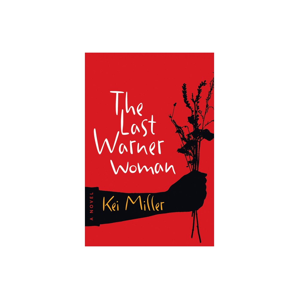 The Last Warner Woman - by Kei Miller (Paperback)