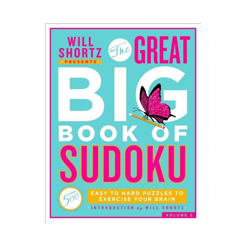 Will Shortz Presents the Great Big Book of Sudoku Volume 2 - (Paperback), 1 of 2