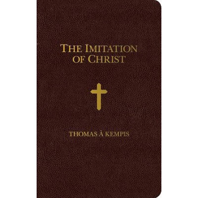 The Imitation of Christ - Zippered Cover - by  Thomas Á Kempis (Hardcover)