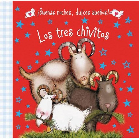 Buenas Noches Dulces Suenos Los Tres Chivitos By Hayley Down Board Book Target