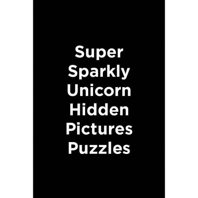 Super Sparkly Unicorn Hidden Pictures - (Hidden Pictures Sticker Books) (Paperback)