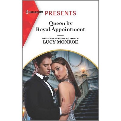 Queen by Royal Appointment - (Princesses by Royal Decree) Large Print by  Lucy Monroe (Paperback)