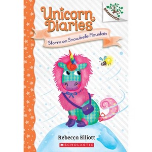 Storm on Snowbelle Mountain: A Branches Book (Unicorn Diaries #6) - by Rebecca Elliott - 1 of 1