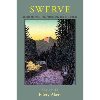 Swerve - by  Ellery Akers (Paperback)