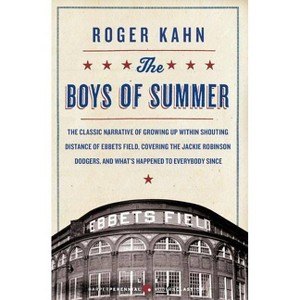 The Boys of Summer - (Harperperennial Modern Classics) by  Roger Kahn (Paperback) - 1 of 1