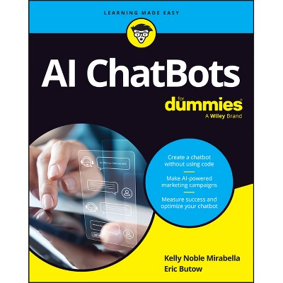 AI Chatbots for Dummies - by  Eric Butow & Kelly Noble Mirabella (Paperback)