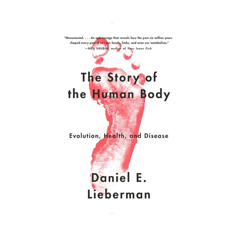 The Story of the Human Body - by  Daniel Lieberman (Paperback), 1 of 2