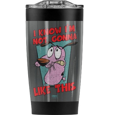 Courage The Cowardly Dog Not Gonna Like Steel Tumbler 20oz Coffee Travel Mug