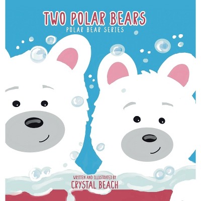 Two Polar Bears - by Crystal Beach