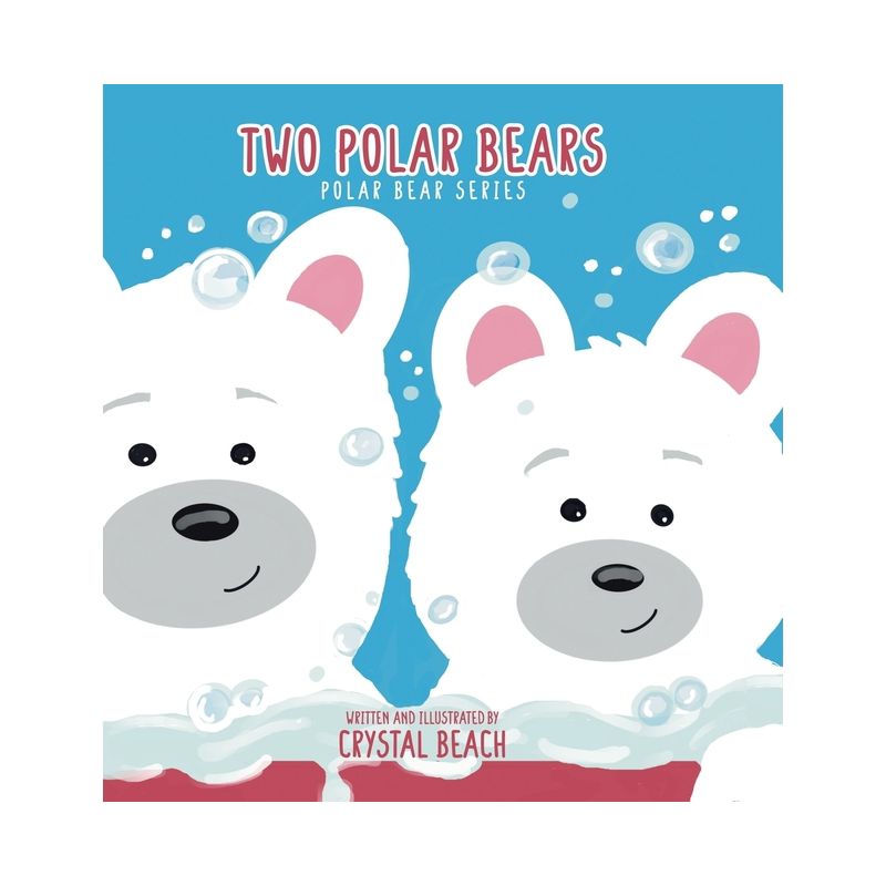 Two Polar Bears - by  Crystal Beach (Hardcover), 1 of 2