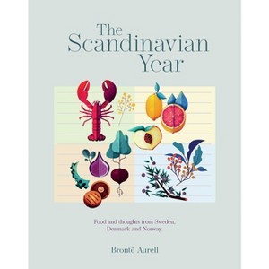 The Scandinavian Year - by  Bronte Aurell (Hardcover) - 1 of 1