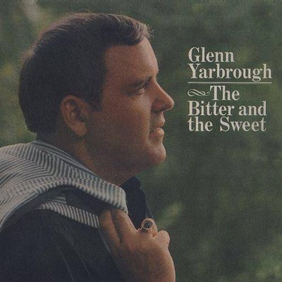 Yarbrough Glenn - The Bitter And The Sweet (CD)