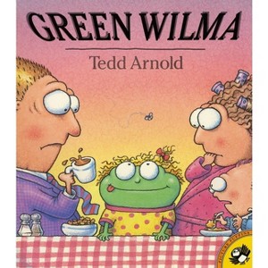 Green Wilma - (Puffin Pied Piper) by  Tedd Arnold (Paperback) - 1 of 1