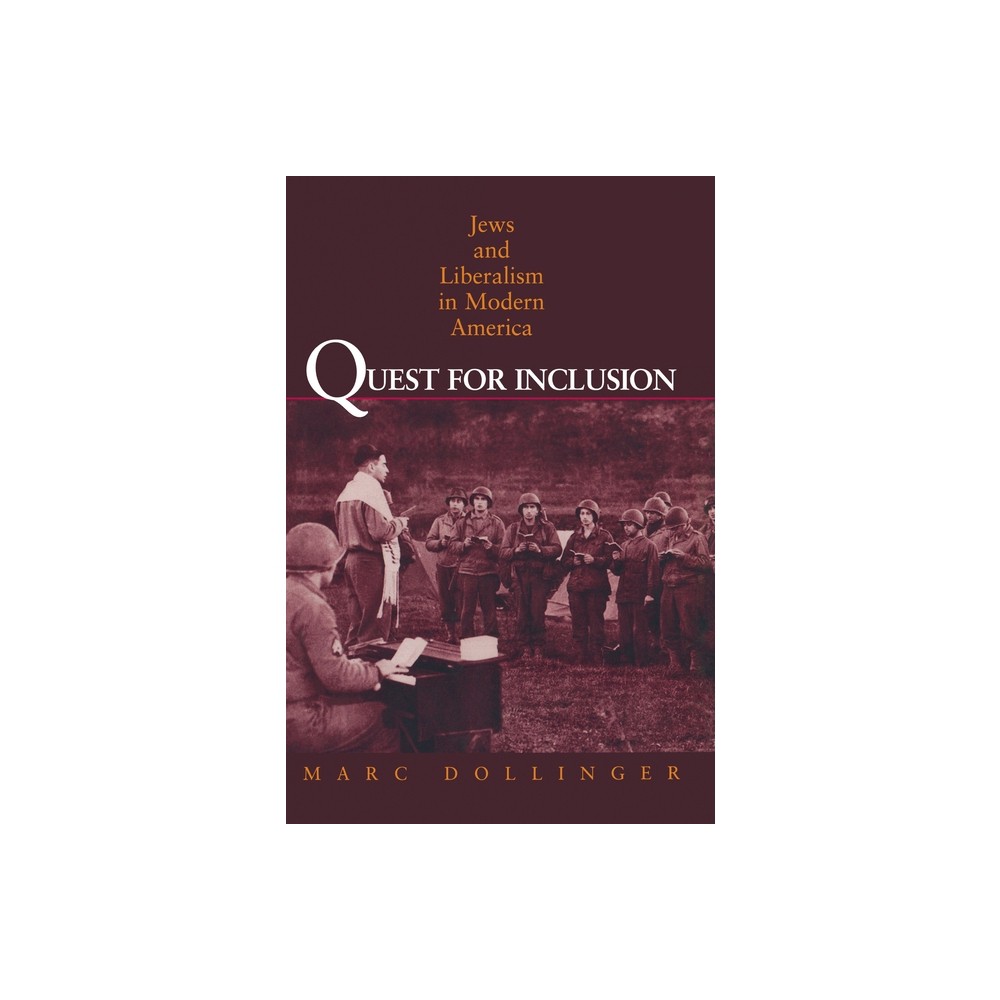 Quest for Inclusion - by Marc Dollinger (Hardcover)