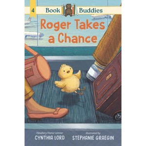 Book Buddies: Roger Takes a Chance - by Cynthia Lord - 1 of 1