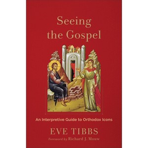 Seeing the Gospel - by  Eve Tibbs (Paperback) - 1 of 1