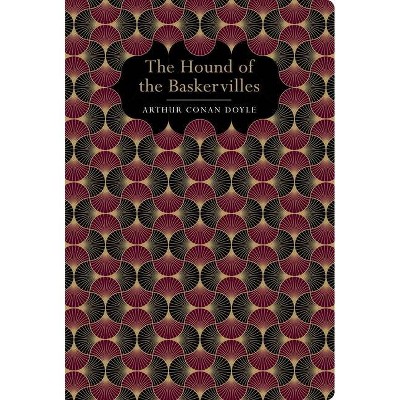 The Hound of the Baskervilles - (Chiltern Classic) by  Arthur Conan Doyle (Hardcover)