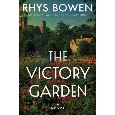  The Victory Garden - by  Rhys Bowen (Hardcover) 