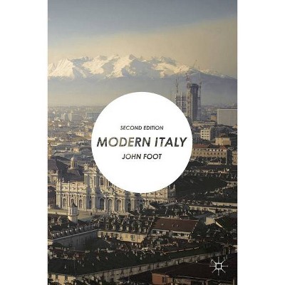 Modern Italy - 2nd Edition by  John Foot (Paperback)