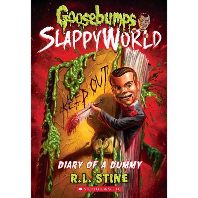 Diary of a Dummy (Goosebumps Slappyworld #10), Volume 10 - by R L Stine (Paperback)