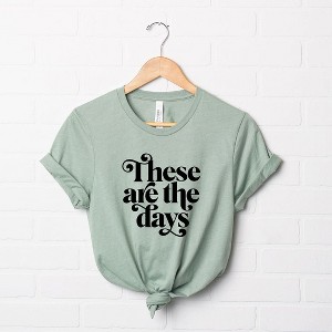 Simply Sage Market Women's These Are The Days Short Sleeve Graphic Tee - 1 of 2