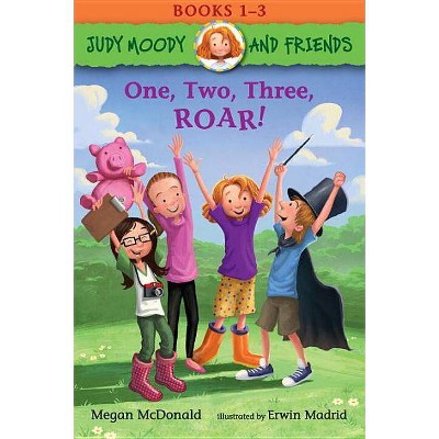 One, Two, Three, Roar! -  (Judy Moody and Friends) by Megan McDonald (Paperback)