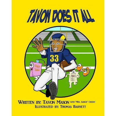 Tavon Does it All - by  Tavon Mason & Mrs Ashlee Chesny (Paperback)