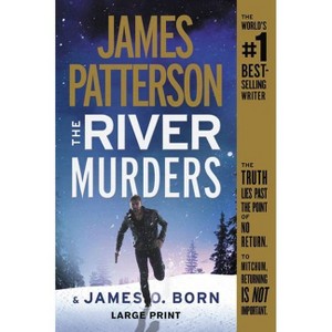 The River Murders - Large Print by  James Patterson & James O Born (Paperback) - 1 of 1